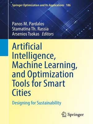 cover image of Artificial Intelligence, Machine Learning, and Optimization Tools for Smart Cities